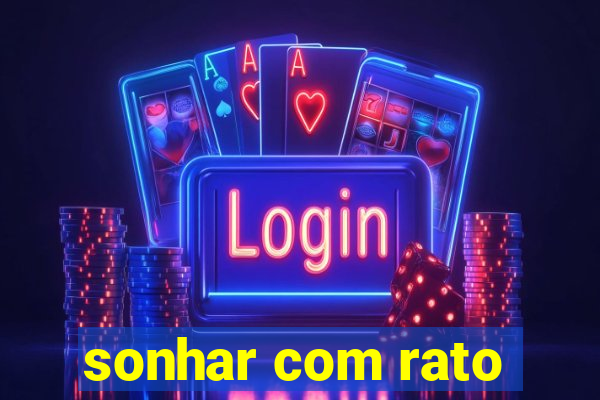 sonhar com rato